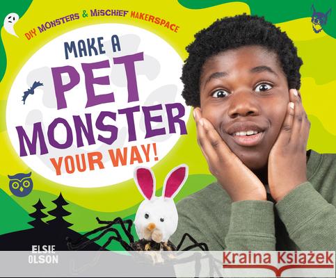 Make a Pet Monster Your Way! Elsie Olson 9781532193194 Abdo Publishing - książka