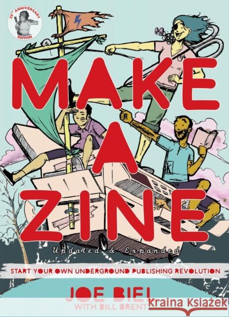 Make a Zine!: Start Your Own Underground Publishing Revolution (4th Edition) Joe Biel 9781648411564 Microcosm Publishing - książka