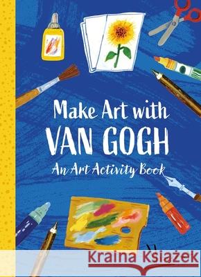Make Art with Van Gogh: An Art Activity Book The Van Gogh Museum 9781510231566 Hachette Children's Group - książka