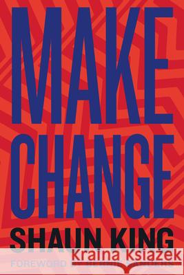 Make Change: How to Fight Injustice, Dismantle Systemic Oppression, and Own Our Future Houghton Mifflin Harcourt 9780358048008 Houghton Mifflin - książka