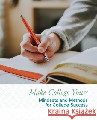 Make College Yours: Methods and Mindsets for College Success Layli Liss 9781955499019 Chemeketa Press - książka