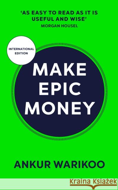 Make Epic Money Ankur Warikoo 9781529146868 Ebury Publishing - książka