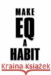 Make Eq a Habit Hank Clemons 9798885310635 Booklocker.com