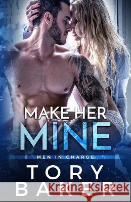Make Her Mine Tory Baker   9798372026919 Independently Published - książka