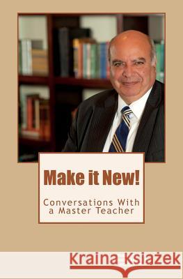 Make it New!: Conversations With A Master Teacher Russell Phd, Kenneth E. 9781722840372 Createspace Independent Publishing Platform - książka