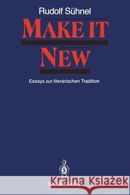 Make It New: Essays Zur Literarischen Tradition Meller, Horst 9783540175971 Springer - książka