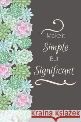 Make it Simple But Significant Journals, Limon 9781721575435 Createspace Independent Publishing Platform - książka