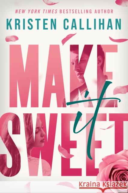 Make It Sweet Kristen Callihan 9781542016889 Amazon Publishing - książka