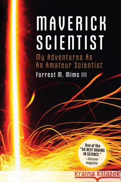 Make: Maverick Scientist: My Adventures as an Amateur Scientist Forrest Mims 9781680458169  - książka