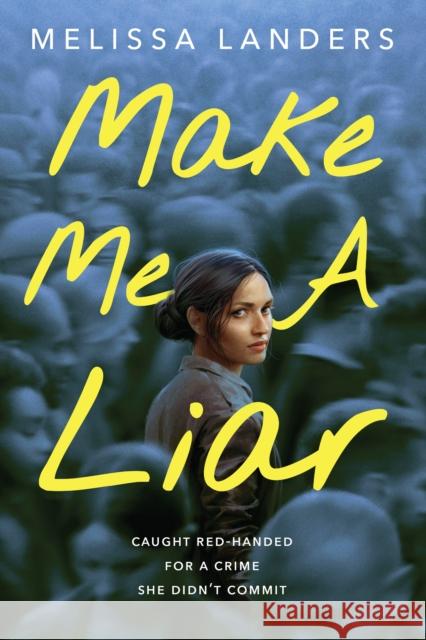Make Me a Liar Melissa Landers 9781368098380 Disney Hyperion - książka