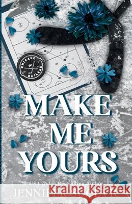 Make Me Yours (Discrete Cover): A Friends-to-Lovers Close Proximity Sports Romance Jennifer Sucevic 9781959231851 Tangled Hearts LLC - książka