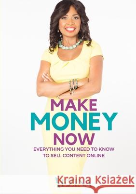 Make Money Now Ezina LeBlanc 9780359172849 Lulu.com - książka