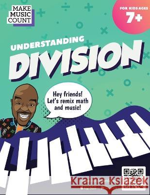 Make Music Count: Understanding Division Marcus Blackwell 9781088037348 IngramSpark - książka