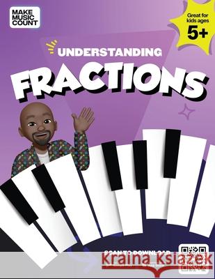 Make Music Count: Understanding Fractions Marcus Blackwell 9780578813073 Make Music Count - książka