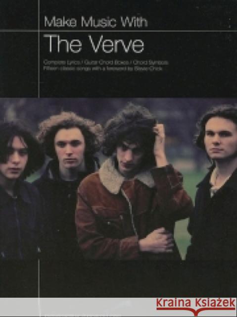 Make Music with the Verve: Complete Lyrics/Guitar Chord Boxes/Chord Symbols The Verve 9781859098752 International Music Publications - książka