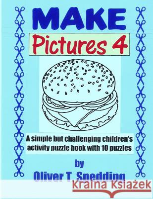 Make Pictures (4) Oliver T. Spedding 9781979258678 Createspace Independent Publishing Platform - książka