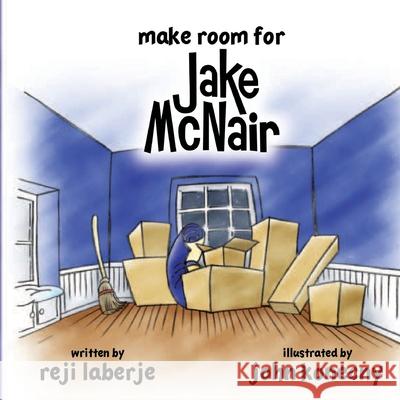 Make Room for Jake McNair Reji Laberje John Konecny 9780692697542 Reji Laberje Author Programs - książka