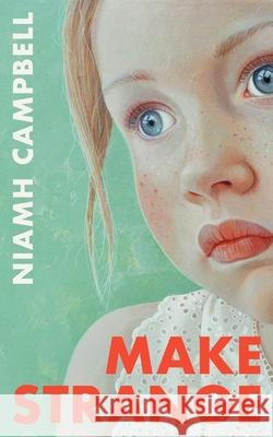 Make Strange Niamh Campbell 9781399631808 Orion - książka