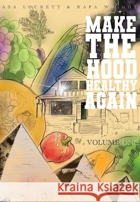 Make The Hood Healthy Again Asa Lockett Rafa Wright 9781737567103 Plug'd Media - książka