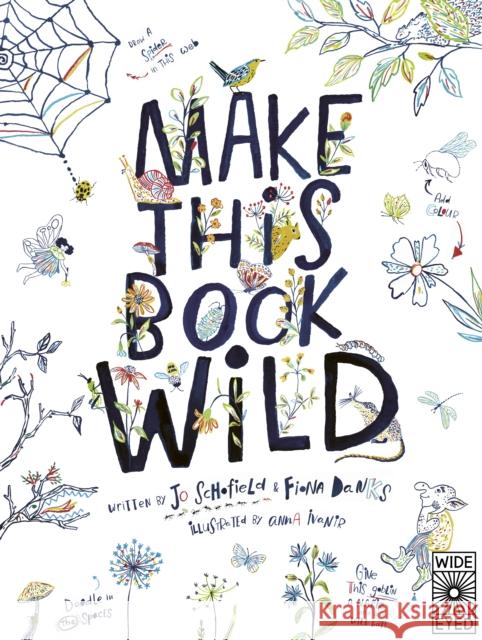 Make This Book Wild Jo Schofield 9780711266971 Wide Eyed Editions - książka