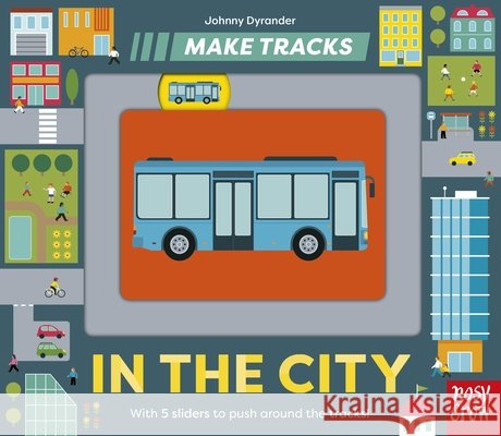 Make Tracks: In the City Dyrander, Johnny 9798887771809 Nosy Crow - książka