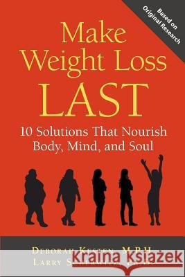 Make Weight Loss Last Deborah Kesten Larry Scherwitz 9781935052616 White River Press - książka