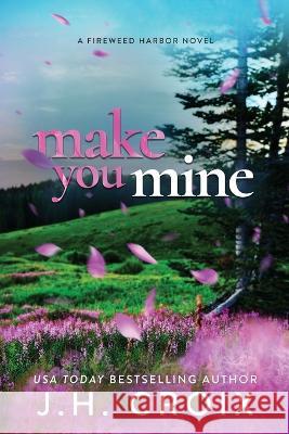 Make You Mine Jh Croix   9781954034532 Frisky Fox Publishing, LLC - książka