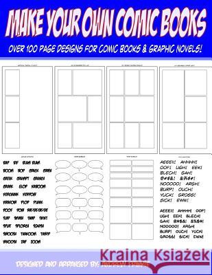 Make Your Own Comic Books: Over 100 Page Designs for Comic Books & Graphic Novels Andrew Frinkle 9781508809104 Createspace - książka
