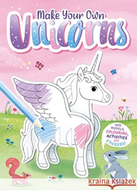 Make Your Own Unicorns Igloo Books Ltd 9781837711079 Bonnier Books Ltd - książka