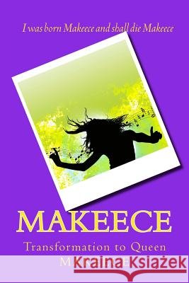 Makeece: Transformation to Queen Omega Makeece Berry 9781475251654 Createspace - książka