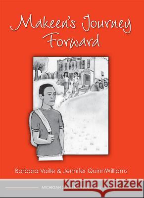 Makeen's Journey Forward Barbara Vaille Jennifer Quinnwilliams 9780472036011 University of Michigan Press/ELT - książka
