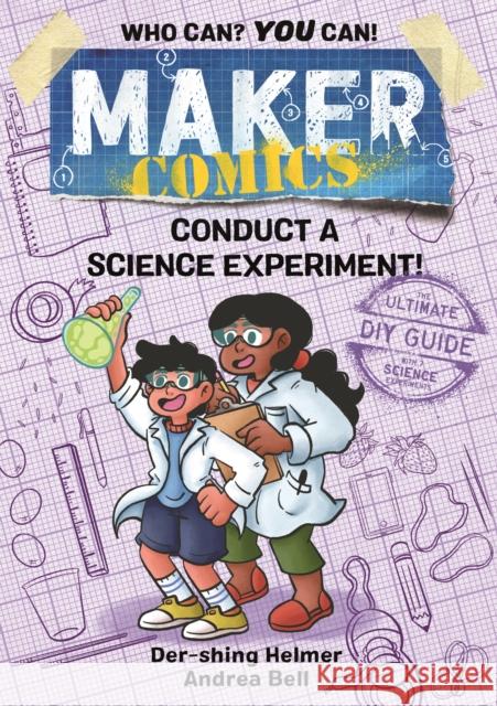 Maker Comics: Conduct a Science Experiment! Der-Shing Helmer Andrea Bell 9781250754806 First Second - książka