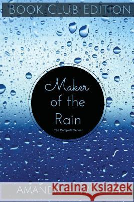 Maker of the Rain Book Club Edition Amanda H. Williams 9781537628530 Createspace Independent Publishing Platform - książka