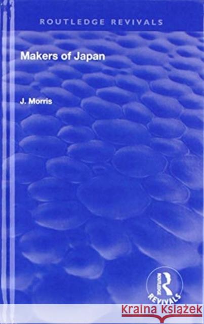 Makers of Japan J. Morris 9781138602304 Routledge - książka