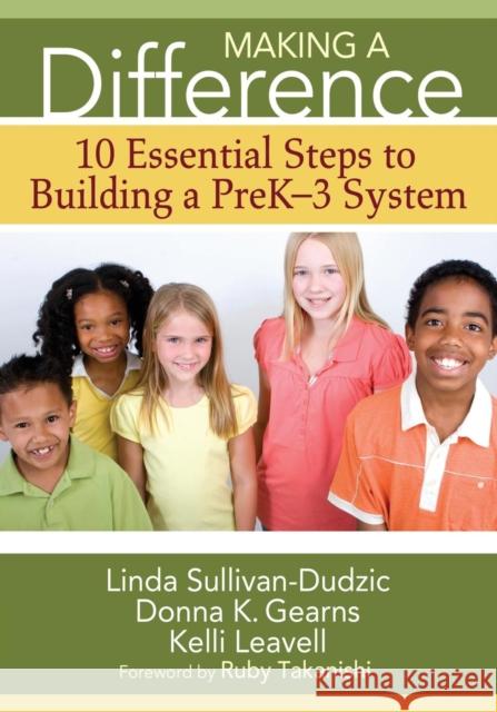 Making a Difference: 10 Essential Steps to Building a PreK-3 System Sullivan-Dudzic, Linda T. 9781412974233 Corwin Press - książka