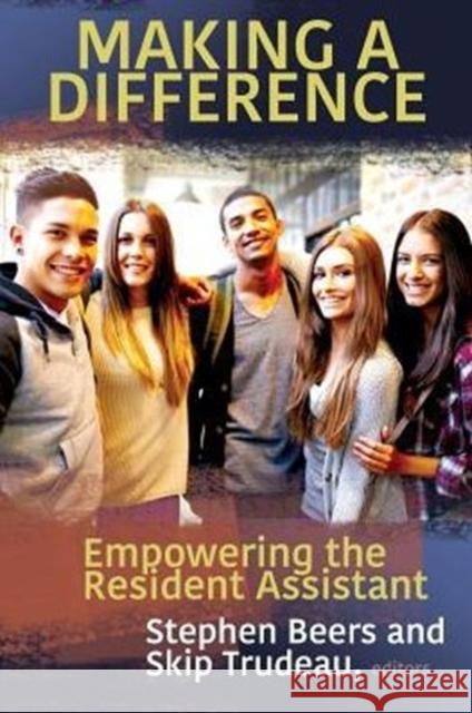 Making A Difference: Empowering the Resident Assistant Beers, Stephen 9780891124795 Leafwood Publishers & Acu Press - książka