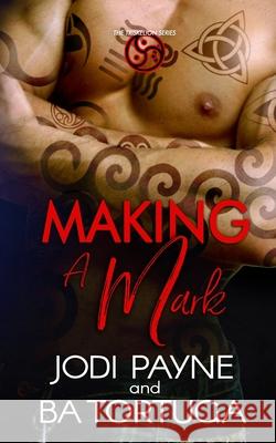 Making a Mark Ba Tortuga, Jodi Payne 9781951011604 Tygerseye Publishing, LLC - książka