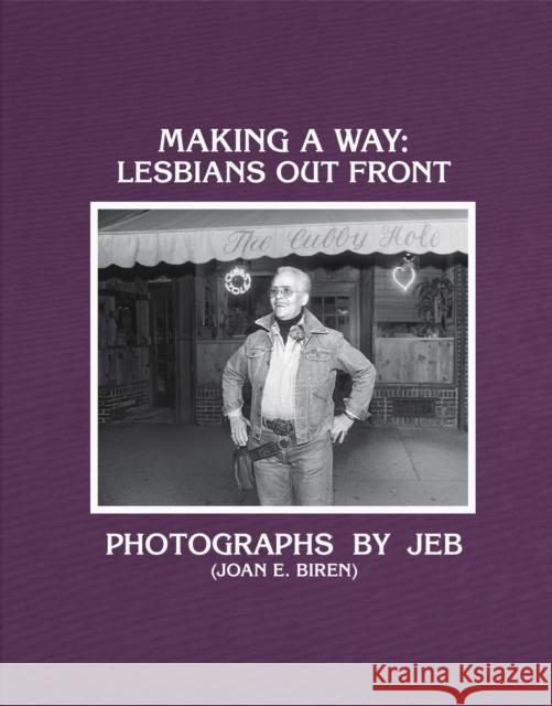 Making a Way: Lesbians Out Front JEB 9781944860660 Anthology Editions - książka