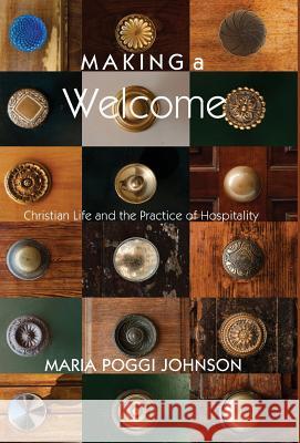 Making a Welcome Maria Poggi Johnson 9781498214117 Cascade Books - książka