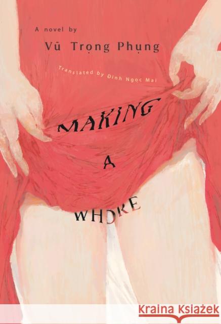 Making a Whore Trong Phung Vu 9781917233026 Major Books - książka