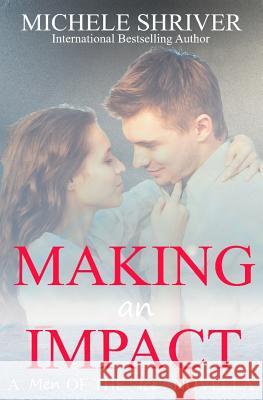 Making an Impact Michele Shriver 9781537740867 Createspace Independent Publishing Platform - książka
