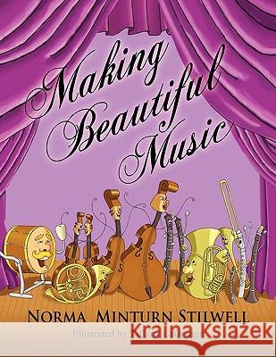 Making Beautiful Music Norma Minturn Stilwell Tiffany Lagrange 9781936343928 Peppertree Press - książka