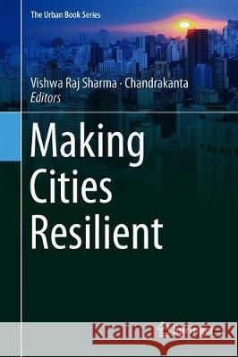 Making Cities Resilient  9783319949314 Springer - książka