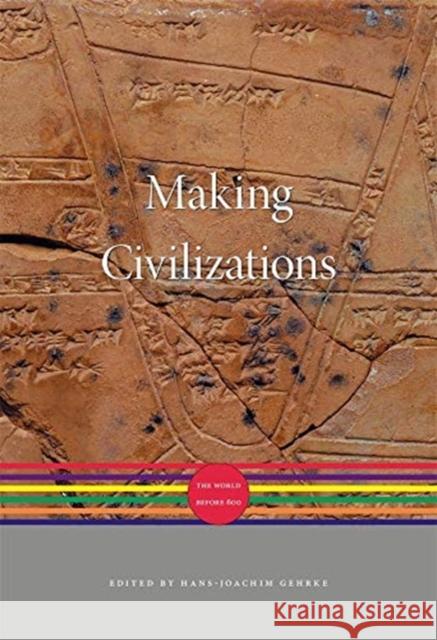 Making Civilizations: The World before 600  9780674047174 Belknap Press - książka