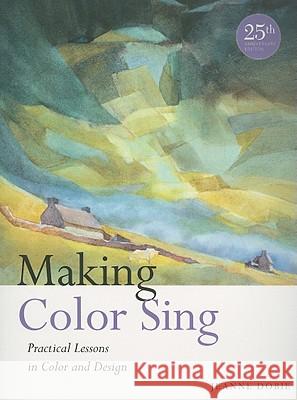Making Color Sing, 25th Anniversary Edition J Dobie 9780823031153 Watson-Guptill Publications - książka