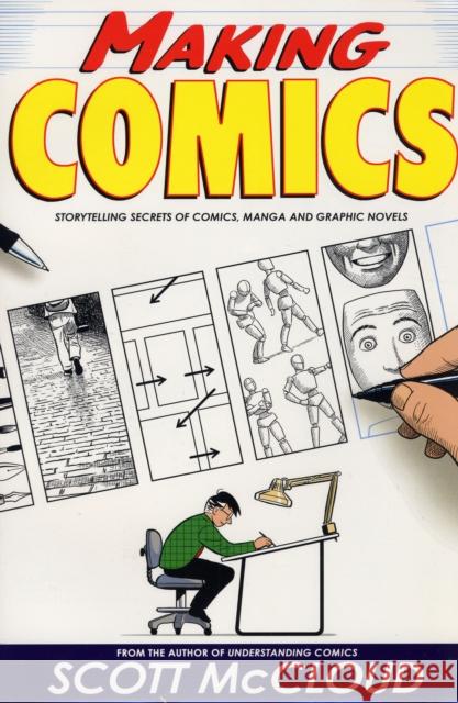 Making Comics: Storytelling Secrets of Comics, Manga and Graphic Novels Scott McCloud 9780060780944 HarperCollins Publishers Inc - książka