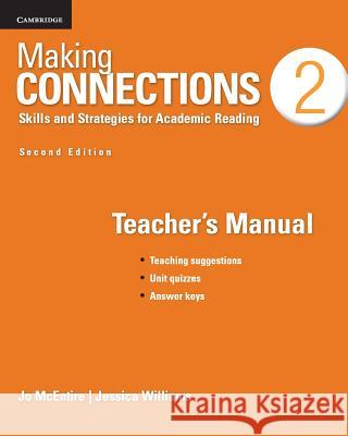 Making Connections Level 2 Teacher's Manual: Skills and Strategies for Academic Reading McEntire, Jo 9781107650626 Cambridge University Press - książka