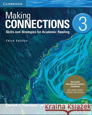 Making Connections Level 3 Student's Book with Integrated Digital Learning: Skills and Strategies for Academic Reading Kenneth J. Pakenham Jo McEntire Jessica Williams 9781108662260 Cambridge University Press - książka