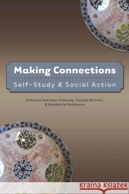 Making Connections: Self-Study and Social Action Steinberg, Shirley R. 9781433105012 Peter Lang Publishing Inc - książka