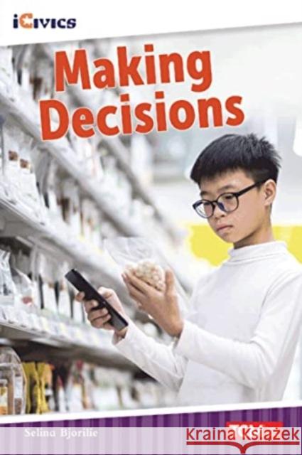 Making Decisions Selina L 9781087615387 Teacher Created Materials - książka
